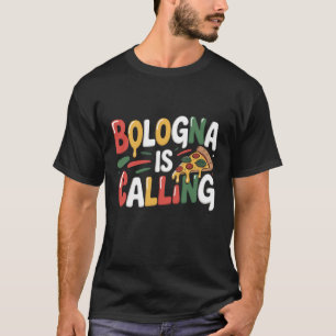 Camiseta Amante de Pizza Italiana Bolonha está Chamando Div