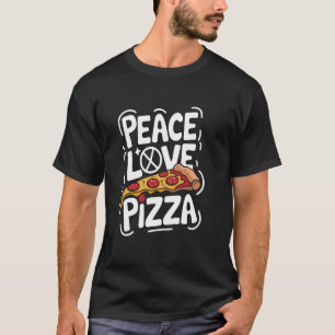 Camiseta Amante de Pizza Paz Amor Pizza, Pizza Comida Itali