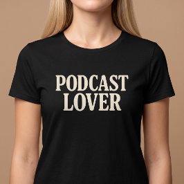 Camiseta Amante de Podcast