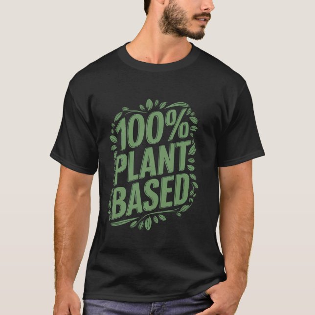 Camiseta Amante Vegetariano 100 Plant Based Comida Vegetal  (Frente)