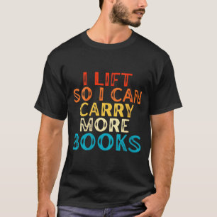 Camiseta Amantes Da Leitura Mulheres Levantam Para Carregar