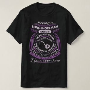 Camiseta Amar um Longshoreman não é Duro