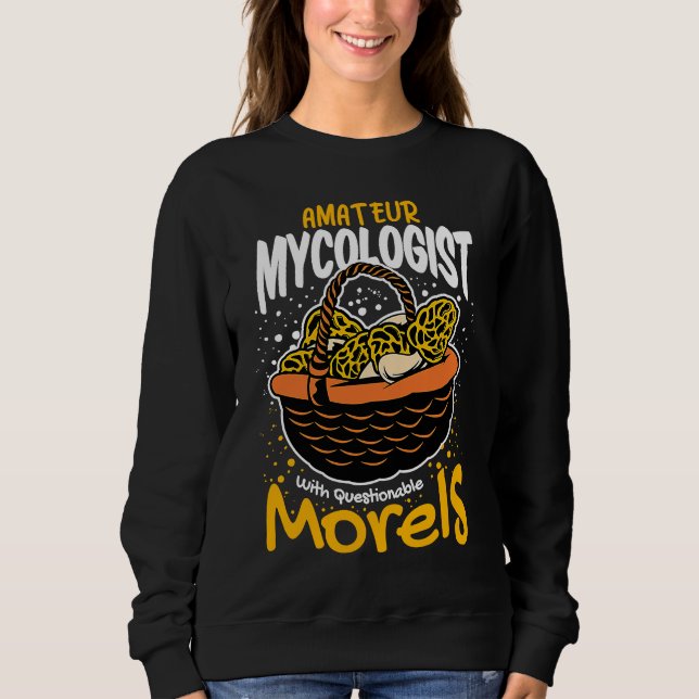Camiseta Amateur Mycologist With Questionable Morels Mushro (Frente)