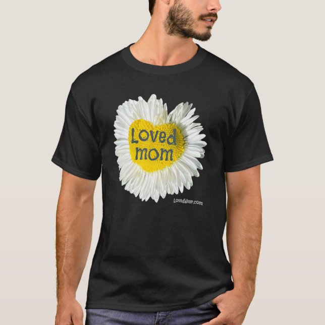 Camiseta Amava a Mãe, Dia de as mães de margarida 6 (Frente)