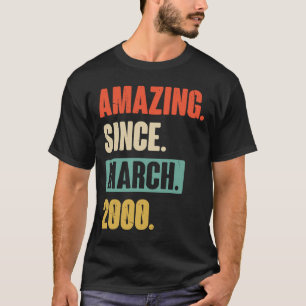 Camiseta Amazing Since March 2000 Birthday 23rd Decoration