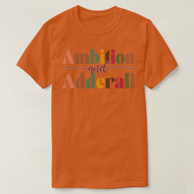 Camiseta Ambição E Adderall (Frente do Design)
