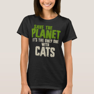 Camiseta Ambiente De Cotação Sarcasm Salve Os Gatos Do Plan