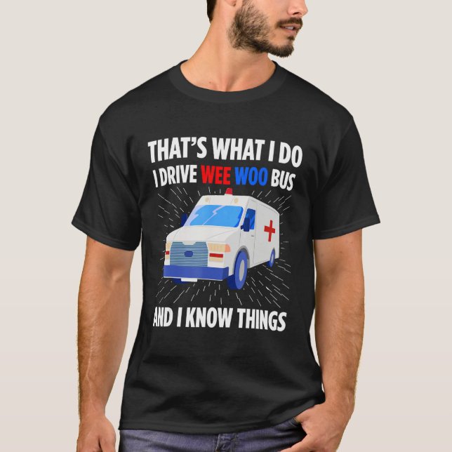 Camiseta Ambulance Driver Emergency Driver Patient Transpor (Frente)
