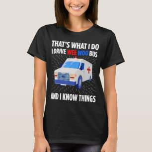 Camiseta Ambulance Driver Emergency Driver Transportador do