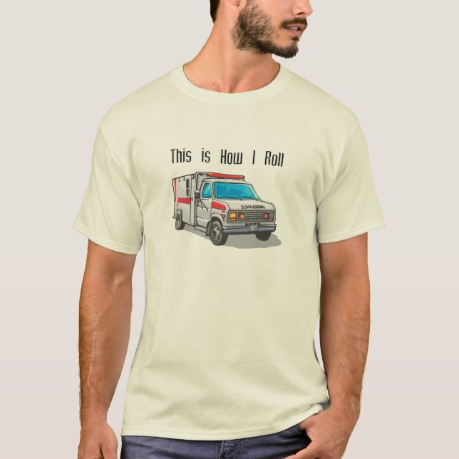 Camiseta Ambulância How I Roll (Frente)