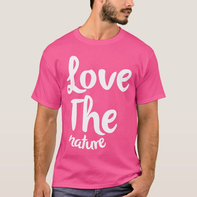 Camiseta Ame a natureza engraçada (Frente)