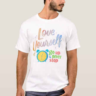Camiseta Ame a Si Mesmo e Nunca Pare