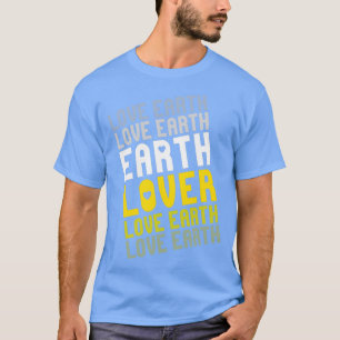 Camiseta Ame a Terra Seja um lago da Terra