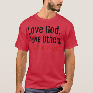 Camiseta Ame Deus, Ame Outros,