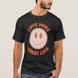 Camiseta Ame Mais Preocupada Menos Dia de os namorados Sorr