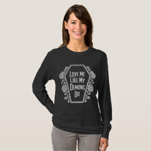 Camiseta Ame-Me Como Meus Demônios Escuros