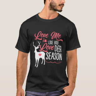 Camiseta Ame-Me Como Se Ama A Estação De Deer Caçando O Caç