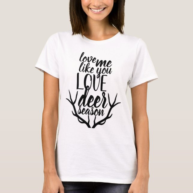 Camiseta Ame-me como você estação dos cervos do amor (Frente)