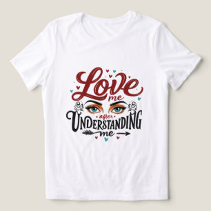 Camiseta Ame-Me Depois De Me Entender - Olhos Expressos
