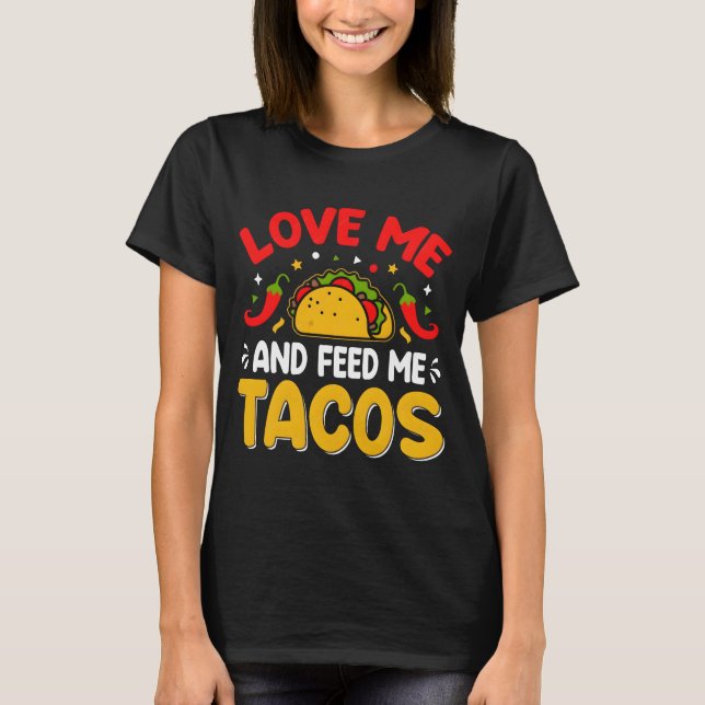 Camiseta Ame-me e alimente-me com tacos cinco de maio (Frente)