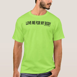 Camiseta Ame-Me Pelo Meu Corpo - Texto Preto
