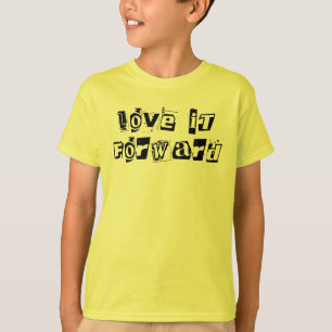 Camiseta Ame-o para a frente, as citações bonitos da