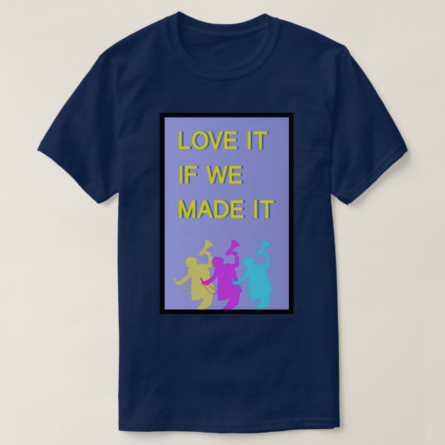 Camiseta Ame-o se o fizermos (Frente do Design)