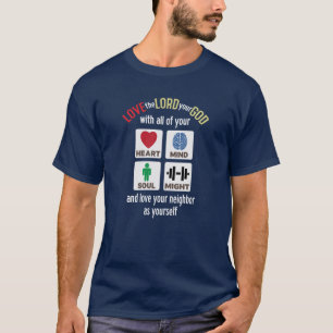 Camiseta Ame o Senhor seu Deus com todo seu coração, ment