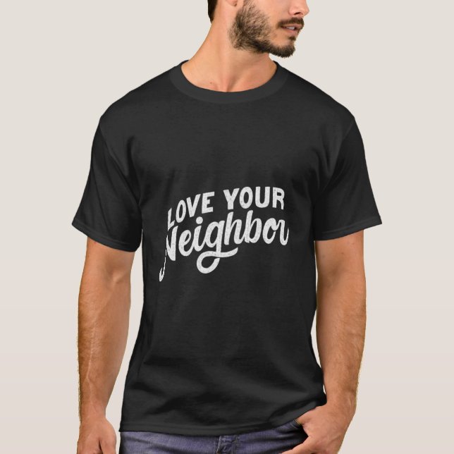 Camiseta Ame o seu vizinho (Frente)
