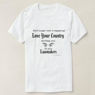 Camiseta Ame seu país - mantenha os olhos em legisladores