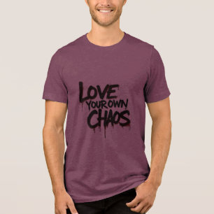 Camiseta Ame seu próprio caos