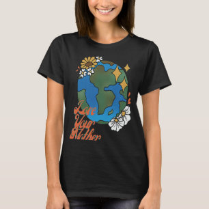 Camiseta Ame Sua Mãe Terra Amiga Do Ponto De Vista Ecológic