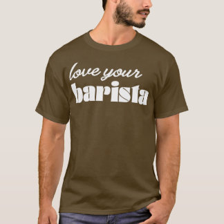 Camiseta Ame Sua Trendência Moderna do Café Barista e