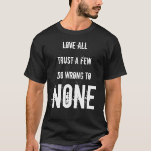 Camiseta Ame TODOS Confiem Uns Erros A NENHUM William Shak