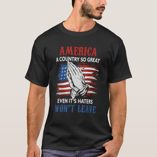 Camiseta America A Country So Great Even It s Haters Won Le (Frente)