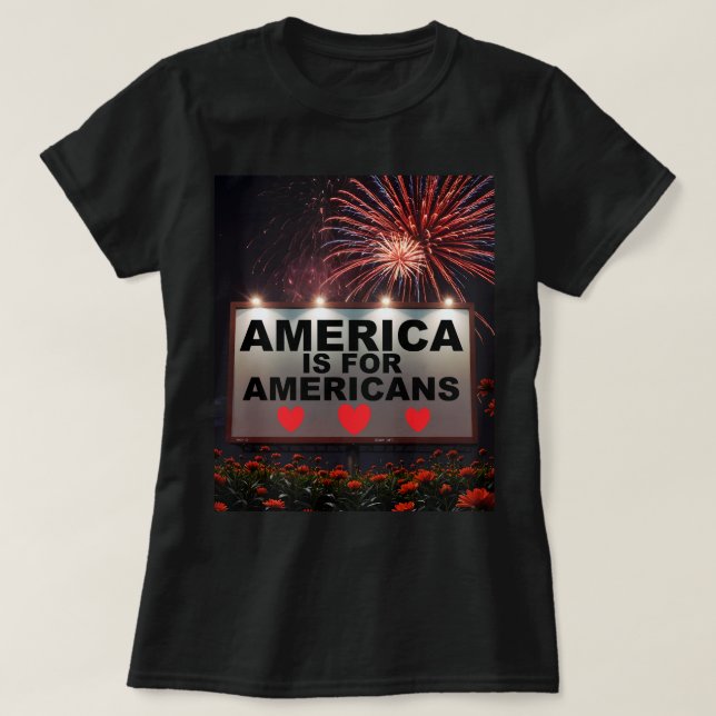 Camiseta America is for Americans (Frente do Design)