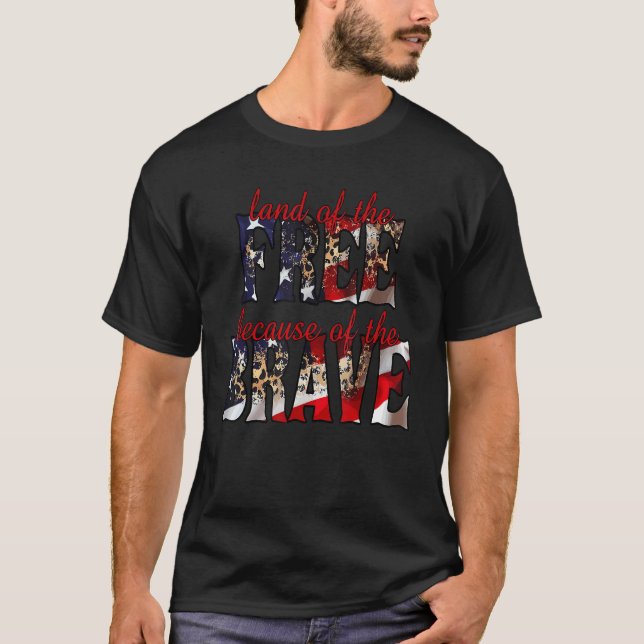 Camiseta America Land Of The Free Because Of The Brave  4th (Frente)