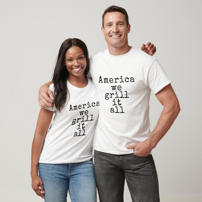 Camiseta América, nós grelhamos tudo (Unissex)