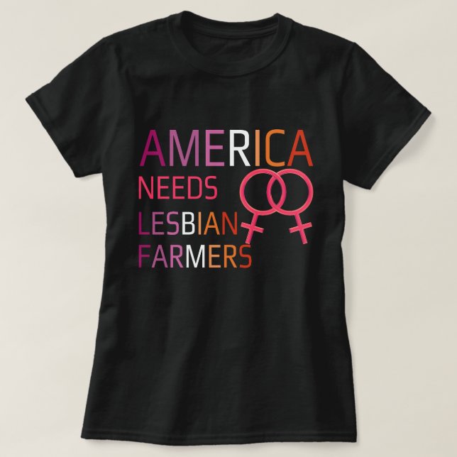 Camiseta América precisa de fazendeiros lésbicos (Frente do Design)