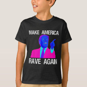 Camiseta América Rave Novamente Engraçado Edm Trump
