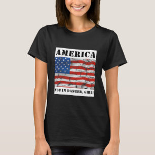 Camiseta América, você é uma garota perigosa