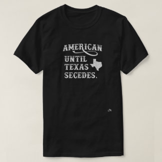 Camiseta American Até Texas Secedes  