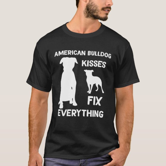 Camiseta American bulldog kisses fix everything American bu (Frente)