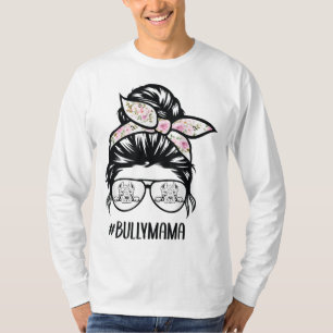 Camiseta American Bully Mãe Cabelo bagunçado Mamãe mães