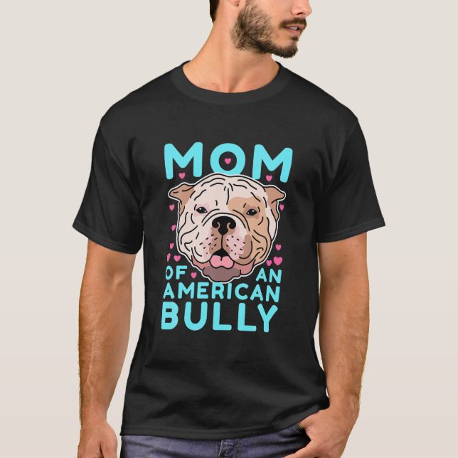 Camiseta American Bully Mãe | Puppy Dog Owner American (Frente)