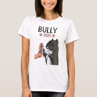Camiseta American Bully Mamãe Bonita Cachorro Mamãe Engraça