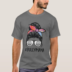 Camiseta American Bully Mamãe Mensy Bun Hair Óculos, Bully 