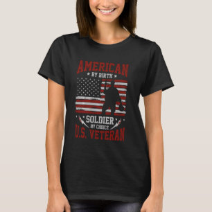 Camiseta American By Birth, Soldier By Choice, Veterano Ame