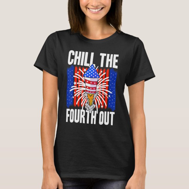 Camiseta American Chill O Quarto Fora Dos Eua 4 De Julho (Frente)