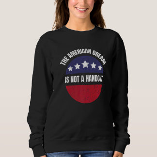 Camiseta American Dream Not Handout Conservative Republican